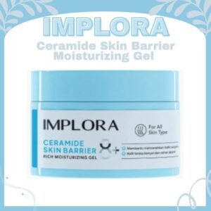 implora ceramide skin barrier moisturizing gel /pelembap wajah
