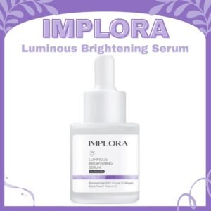 implora luminous brightening serum 20ml/serum wajah