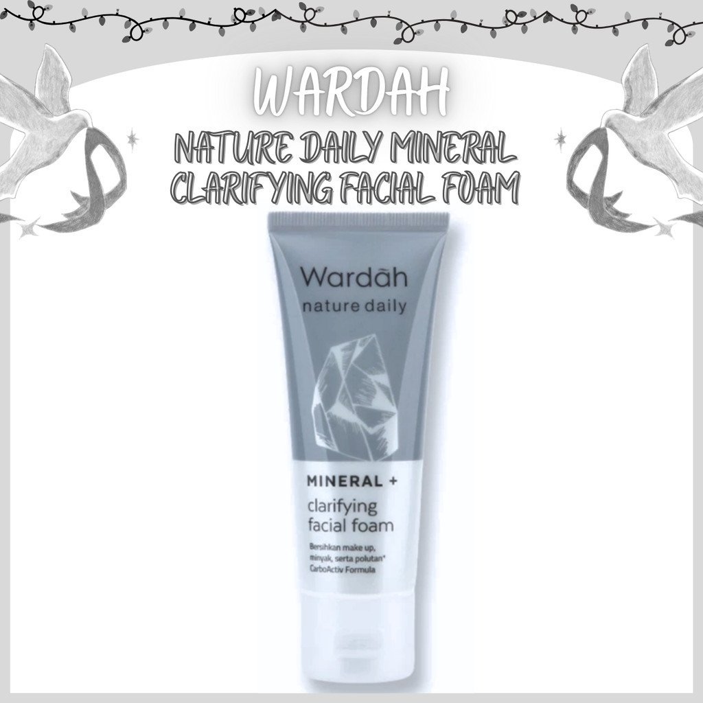 wardah nature daily mineral clarifying facial foam 100ml/pembersih wajah wardah nature daily mineral clarifying facial foam 100ml/pembersih wajah