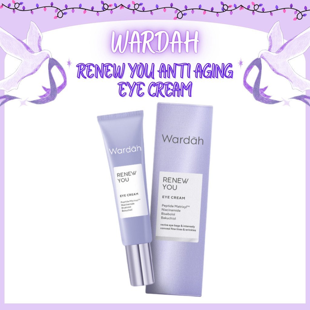 wardah renew you anti aging eye cream 10ml | cream mata wardah renew you anti aging eye cream 10ml | cream mata
