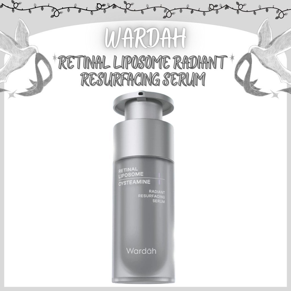 wardah retinal liposome cysteamine radiant resurfacing serum 30ml/serum wajah wardah retinal liposome cysteamine radiant resurfacing serum 30ml/serum wajah