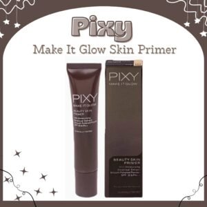 pixy make it glow skin primer spf 35 pa++ 25ml